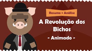 A Revolução dos Bichos  Resumo do Livro  Análise ANIMADO [upl. by Eissim64]