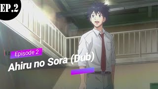 Ahiru no Sora Dub E2 Best Moments quotBoys Without Talentquot [upl. by Nevyar354]