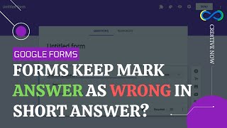 Google Form Mark the Correct Answer As Wrong in Short Answer Question  Cre8tive Now [upl. by Killigrew]