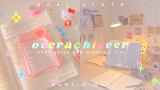 overachiever ✏️ academic life  intelligence 800 improvements 📚 [upl. by Weitzman]