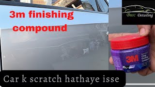 How to remove scratches from a car using 3m 1st step finishing compound [upl. by Onairda]