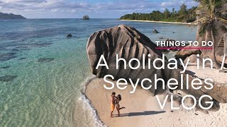 A holiday in Seychelles  Vlog  Things To Do  The Seychelles Islands [upl. by Johannah324]