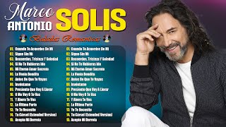 Marco Antonio Solis Mix De Sus Mejores Éxitos Romántico  Las 30 Mejores Canciones [upl. by Yusuk]