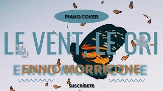 Le vent le cri  Ennio Morricone  Piano Cover  Partitura [upl. by Eire]