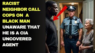 Racist Neighbor Calls Cops on A Black Man Unaware That He is A Undercover CIA Agent [upl. by Anayeek]