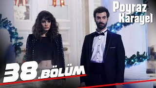 Poyraz Karayel 38 Bölüm  Full Bölüm [upl. by Sivrahc]