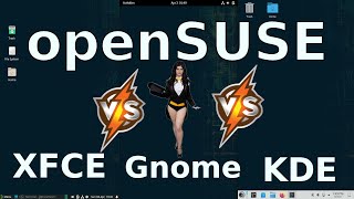 OpenSUSE XFCE vs Gnome vs KDE [upl. by Ahseem]