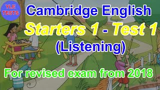 2018 Cambridge English Starters 1 Listening Test 1 With Answers  Young Learners Tests [upl. by Trabue]