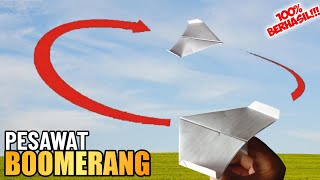 Cara Membuat Pesawat Kertas Boomerang  Bisa Balik Lagi [upl. by Ahsiryt]