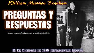 PREGUNTAS Y RESPUESTAS  Por William Marrion Branham [upl. by Allare613]