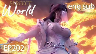 ENG SUB  Perfect World EP202 english [upl. by Yht]