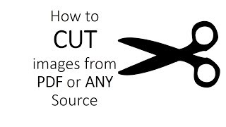 How to CUT IMAGES from PDF or ANYWHERE you want [upl. by Alehcim]