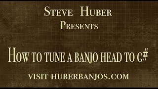 Huber Banjos  Tuning Your Banjo Head [upl. by Vergos]