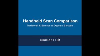 Digimarc Handheld Scan Comparison Traditional 1D Barcode vs Digimarc Barcode [upl. by Vandervelde]