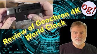 Review of Geochron 4K World Clock 177 [upl. by Spoor]