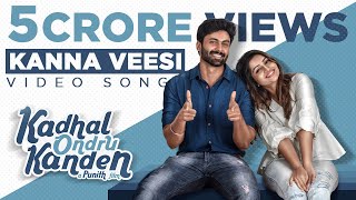 Kadhal Ondru Kanden  Kanna Veesi Video Song  Ashwin Kumar  Rio Raj  Nakshathra Nagesh [upl. by Talmud]