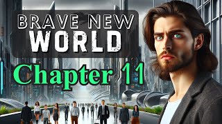 Brave New World  Chapter 11 Summary amp Analysis  Aldous Huxley [upl. by Suez164]