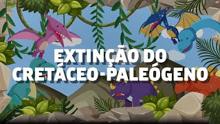 EXTINÇÃO DO CRETACEOPALEOGENO [upl. by Sauveur585]