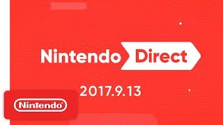 Nintendo Direct 9132017 [upl. by Osana512]