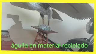 MANUALIDADES ÁGUILA CON MATERIAL RECICLADO [upl. by Ahsikan]