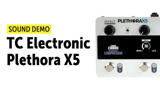 TC Electronic Plethora X5  Sound Demo no talking [upl. by Ulrica]