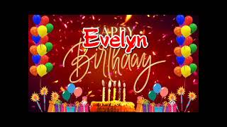 Evelyn Happy Birthday Song Evelyn Ultimate Birthday Surprise [upl. by Hallvard310]