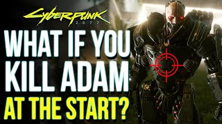 What Happens if You Kill ADAM SMASHER During The Prologue in Cyberpunk 2077  Cyberpunk 2077 Secrets [upl. by Ettevey]