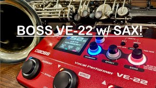 Boss VE22 Vocal Performer w Tenor Saxophone [upl. by Dmitri]