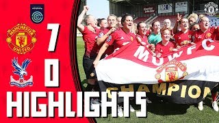 CHAMPIONS  Manchester United Women 70 Crystal Palace Ladies  Highlights [upl. by Medin]