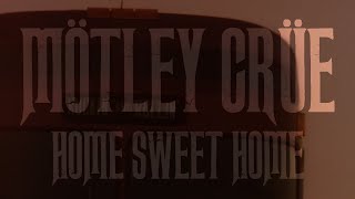 Mötley Crüe  Home Sweet Home Official Music Video 4K Remastered [upl. by Eikcid]