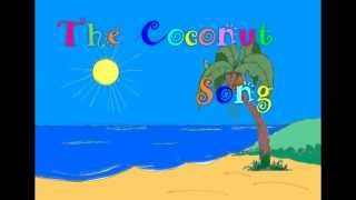 The Coconut Song [upl. by Caresa]