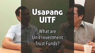 Usapang UITF What are Unit Investment Trust Funds [upl. by Sidoma]