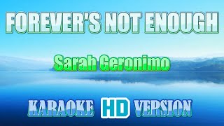 FOREVERS NOT ENOUGH  Sarah Geronimo Karaoke 🎤 HD Version [upl. by Aihsekan]