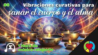 8 Vibraciones curativas  cuencos Tibetanos [upl. by Cantu]