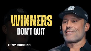 WINNERS DONT QUIT  TONY ROBBNIS MOTIVATIONAL SPEECH [upl. by Walburga]