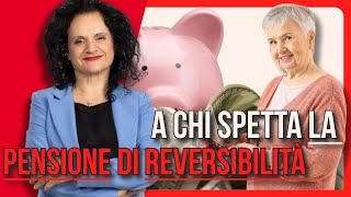 PENSIONE DI REVERSIBILITÀ A CHI E QUANTO SPETTA [upl. by Feldman]