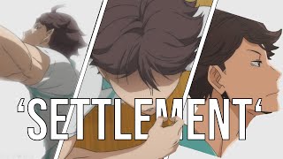 SETTLEMENT  Oikawa Tooru  AMV Haikyuu [upl. by Iemaj297]