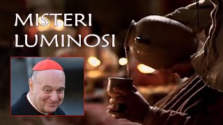 MISTERI LUMINOSI  giovedì  CARDINAL COMASTRI  video relativi ai misteri [upl. by Teddy129]