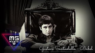 Santaolalla Santaolalla  Babel Sytrus RemixScarface [upl. by Aretse]