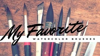 My Top 10 Favorite Watercolor Brushes [upl. by Behl]