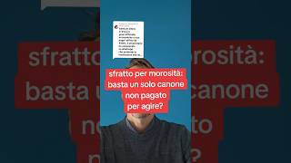 Sfratto per morosità basta un canone non pagato per agire affitto immobiliare sfratto [upl. by Naxor]