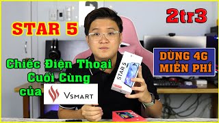 Vsmart Star 5 Chiếc Điện Thoại Cuối Cùng của Vsmart Tặng 4G Miễn Phí  MUA HÀNG ONLINE [upl. by Ydnat290]