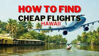 Hawaiis CHEAPEST Flights Revealed 2025 [upl. by Amsirahc350]