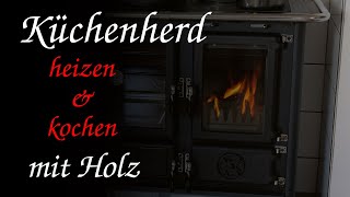 4 Jahre Küchenherd heizen amp kochen mit Holz [upl. by Berty]