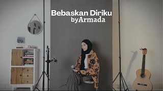 Bebaskan Diriku  Armada Cover by Mitty Zasia [upl. by Adni743]