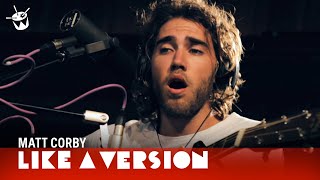 Matt Corby  Brother live for Like A Version [upl. by Rehotsirk83]