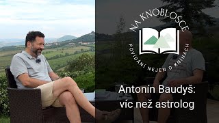 Antonín Baudyš víc než astrolog [upl. by Alvar305]