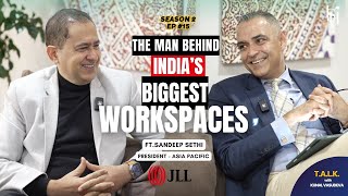 New Ep I The Man Behind India’s Biggest Workspaces I TALK With Kunal Vasudeva I Ft Sandeep Sethi [upl. by Ellenrad149]