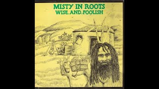 Misty In Roots  Peace And Love 1981 [upl. by Llerrit]