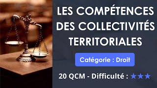 Les compétences des collectivités territoriales 20 QCM  Niveau intermédiaire  difficile [upl. by Alexi629]